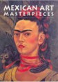 Mexican Art Masterpieces